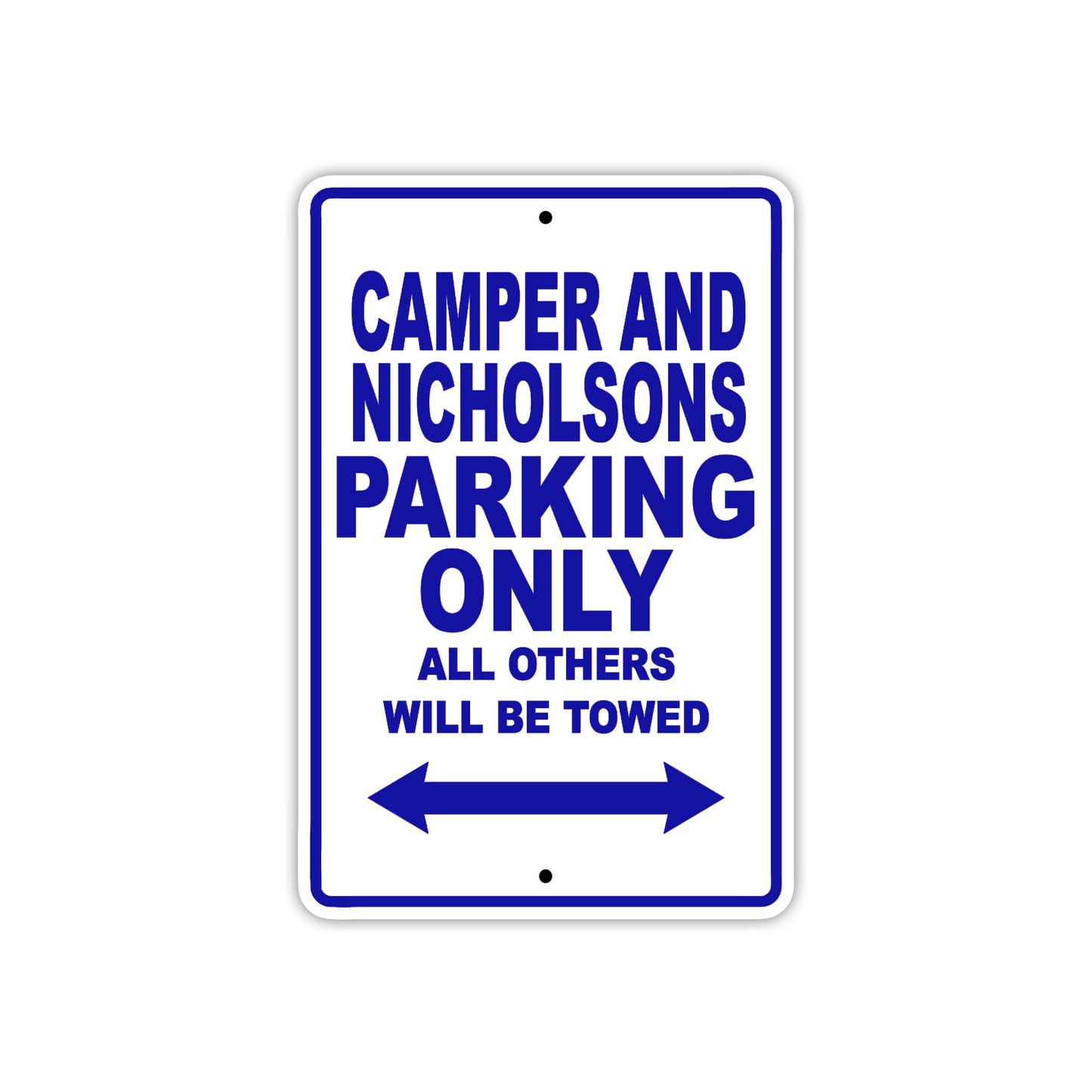 Camper And Nicholsons Boats Parking Only All Others Will Be Towed Sea Ocean Beach Lake Boat Aluminum Metal Sign Plate