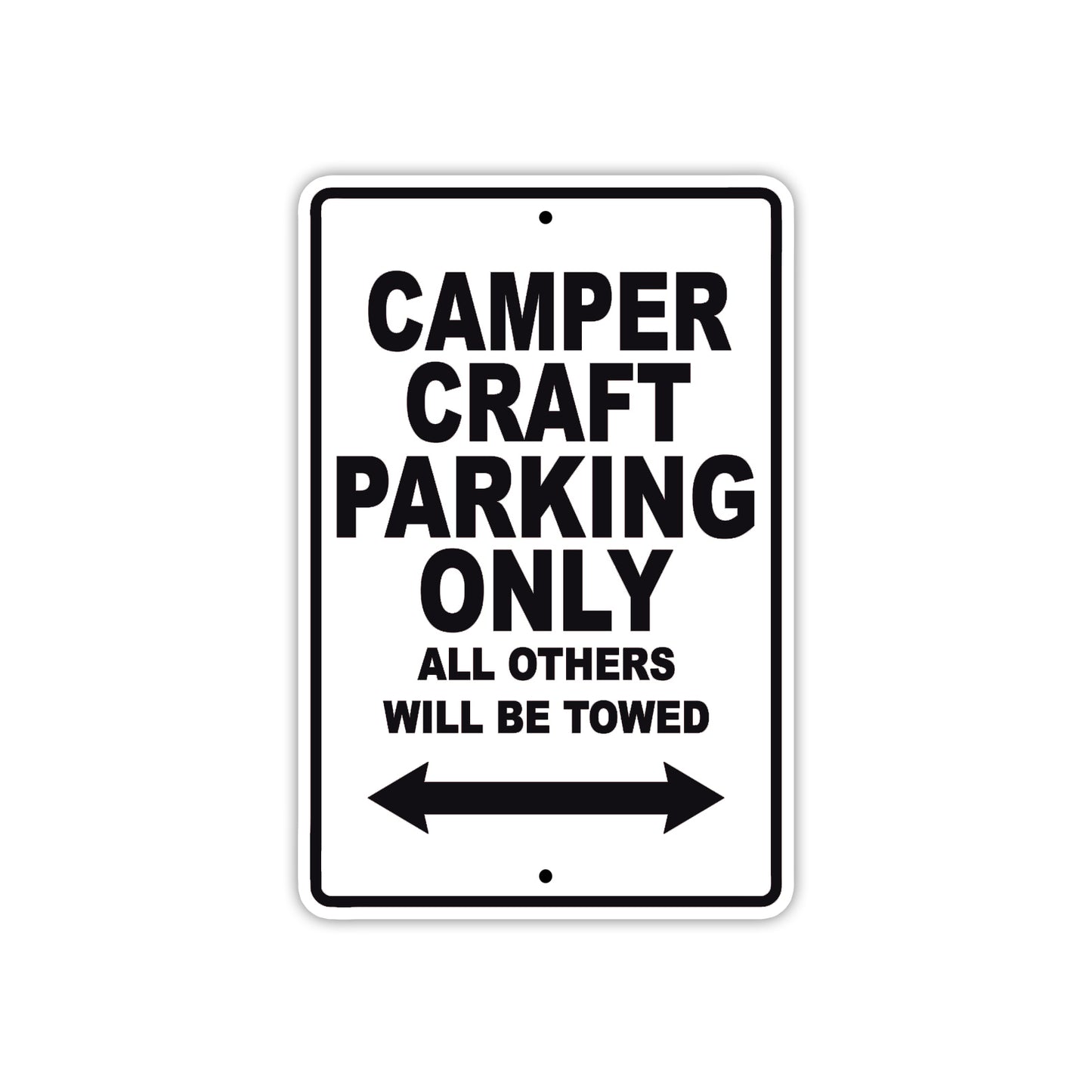 Camper Craft Boats Parking Only All Others Will Be Towed Sea Ocean Beach Lake Boat Aluminum Metal Sign Plate