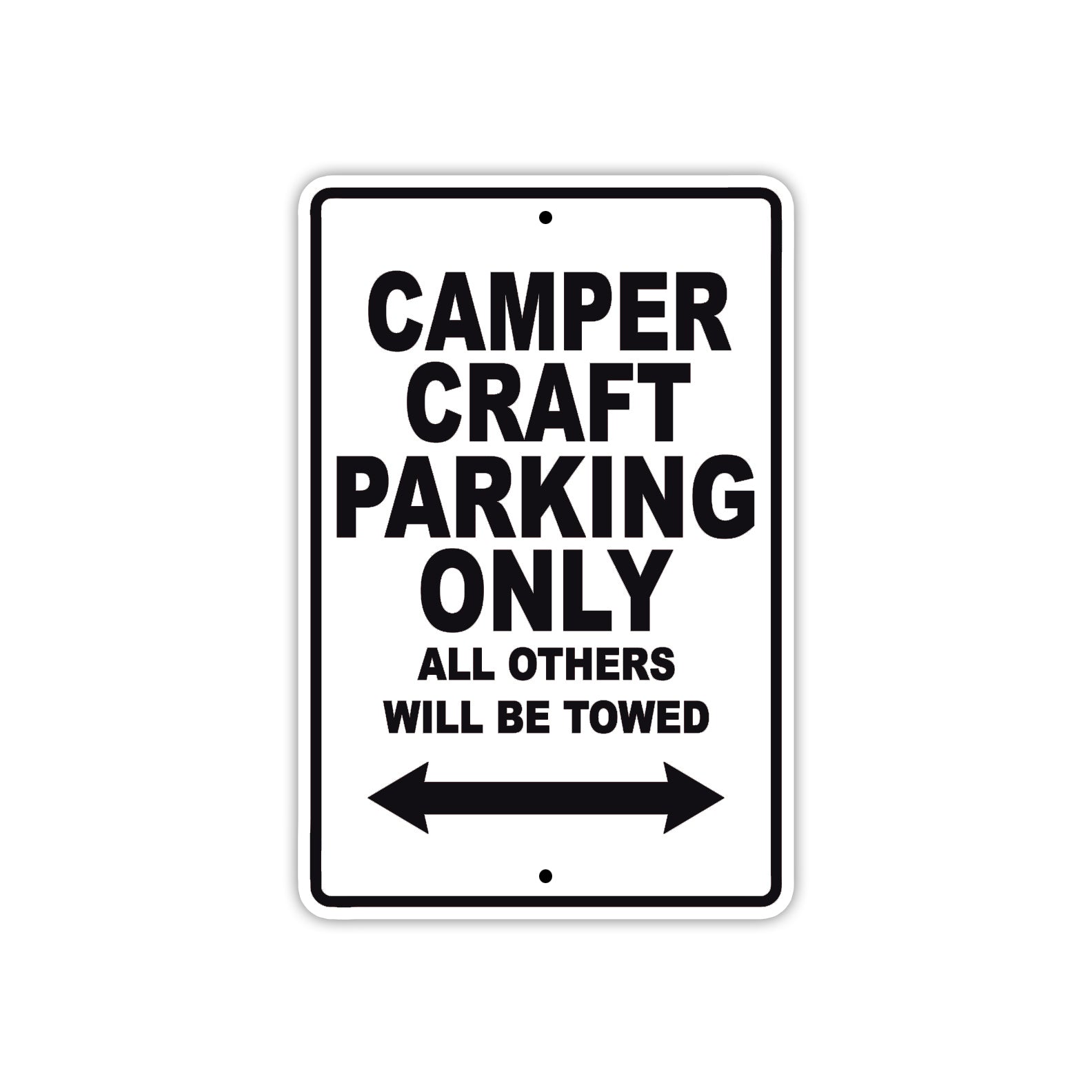 Camper Craft Boats Parking Only All Others Will Be Towed Sea Ocean Beach Lake Boat Aluminum Metal Sign Plate