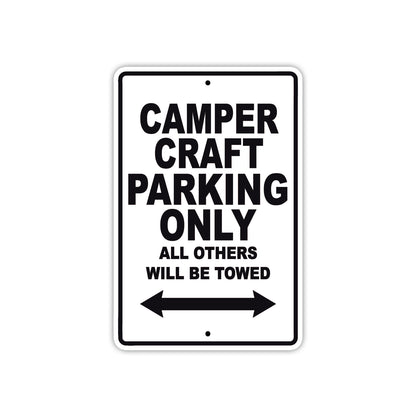 Camper Craft Boats Parking Only All Others Will Be Towed Sea Ocean Beach Lake Boat Aluminum Metal Sign Plate