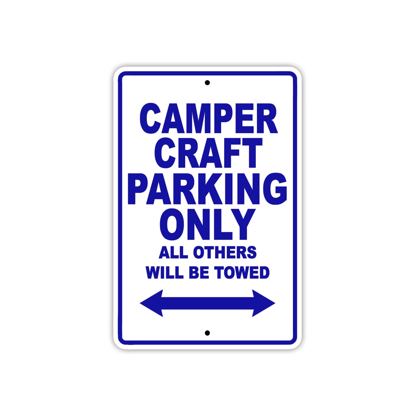 Camper Craft Boats Parking Only All Others Will Be Towed Sea Ocean Beach Lake Boat Aluminum Metal Sign Plate