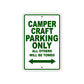 Camper Craft Boats Parking Only All Others Will Be Towed Sea Ocean Beach Lake Boat Aluminum Metal Sign Plate