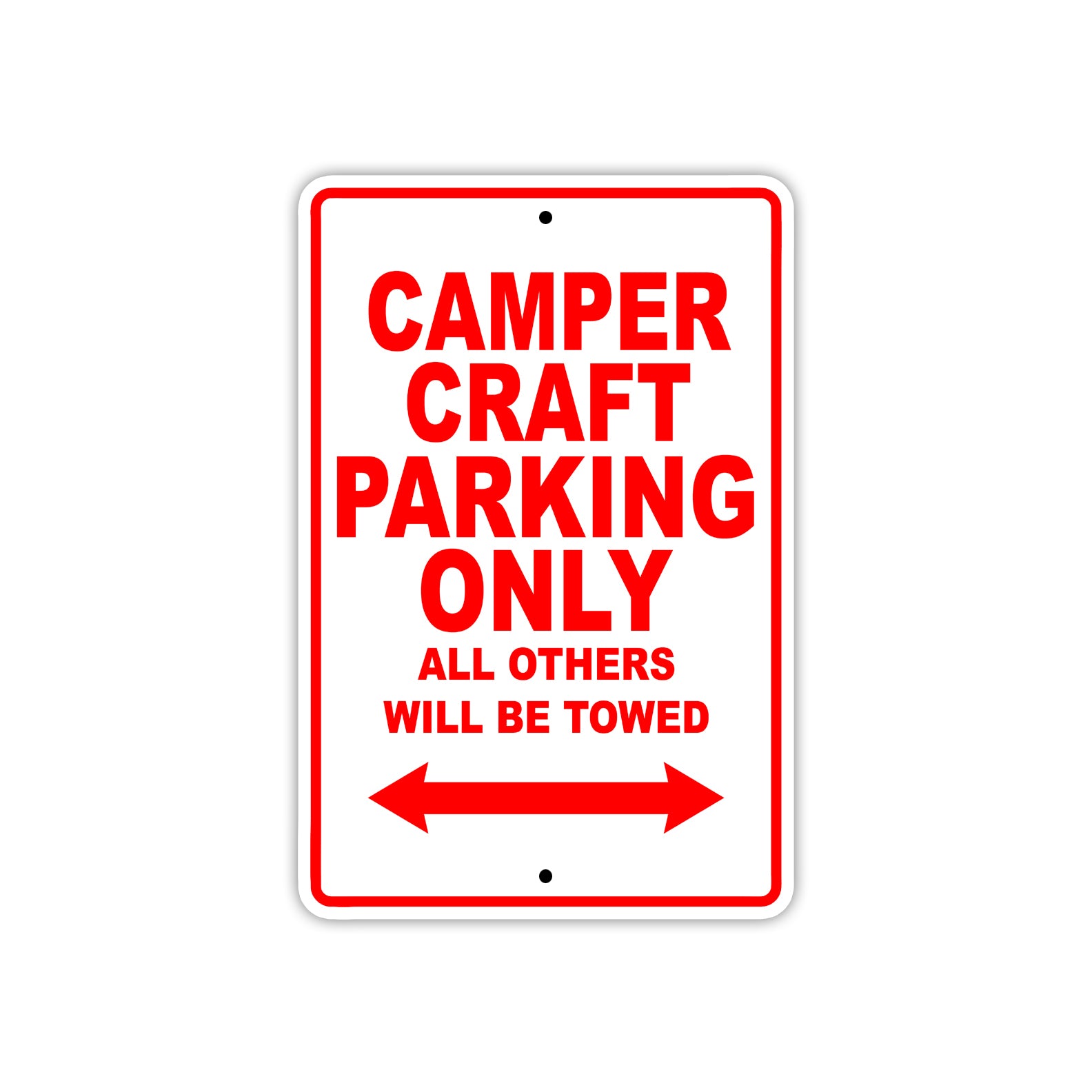 Camper Craft Boats Parking Only All Others Will Be Towed Sea Ocean Beach Lake Boat Aluminum Metal Sign Plate