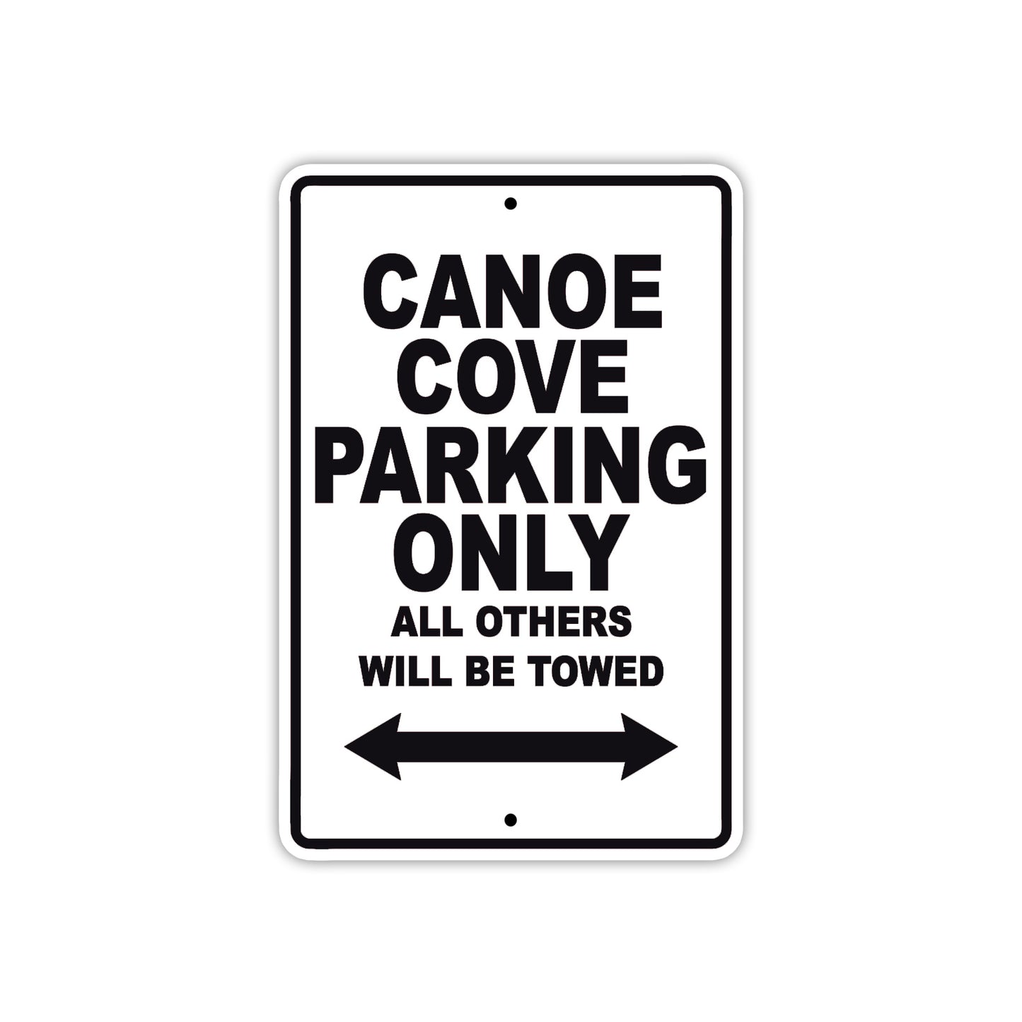 Canoe Cove Boats Parking Only All Others Will Be Towed Sea Ocean Beach Lake Boat Aluminum Metal Sign Plate