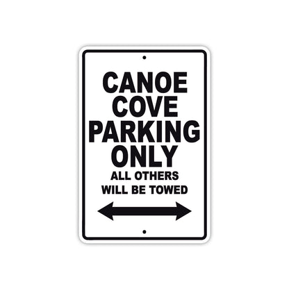 Canoe Cove Boats Parking Only All Others Will Be Towed Sea Ocean Beach Lake Boat Aluminum Metal Sign Plate