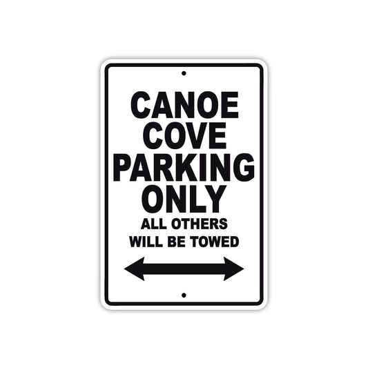 Canoe Cove Boats Parking Only All Others Will Be Towed Sea Ocean Beach Lake Boat Aluminum Metal Sign Plate