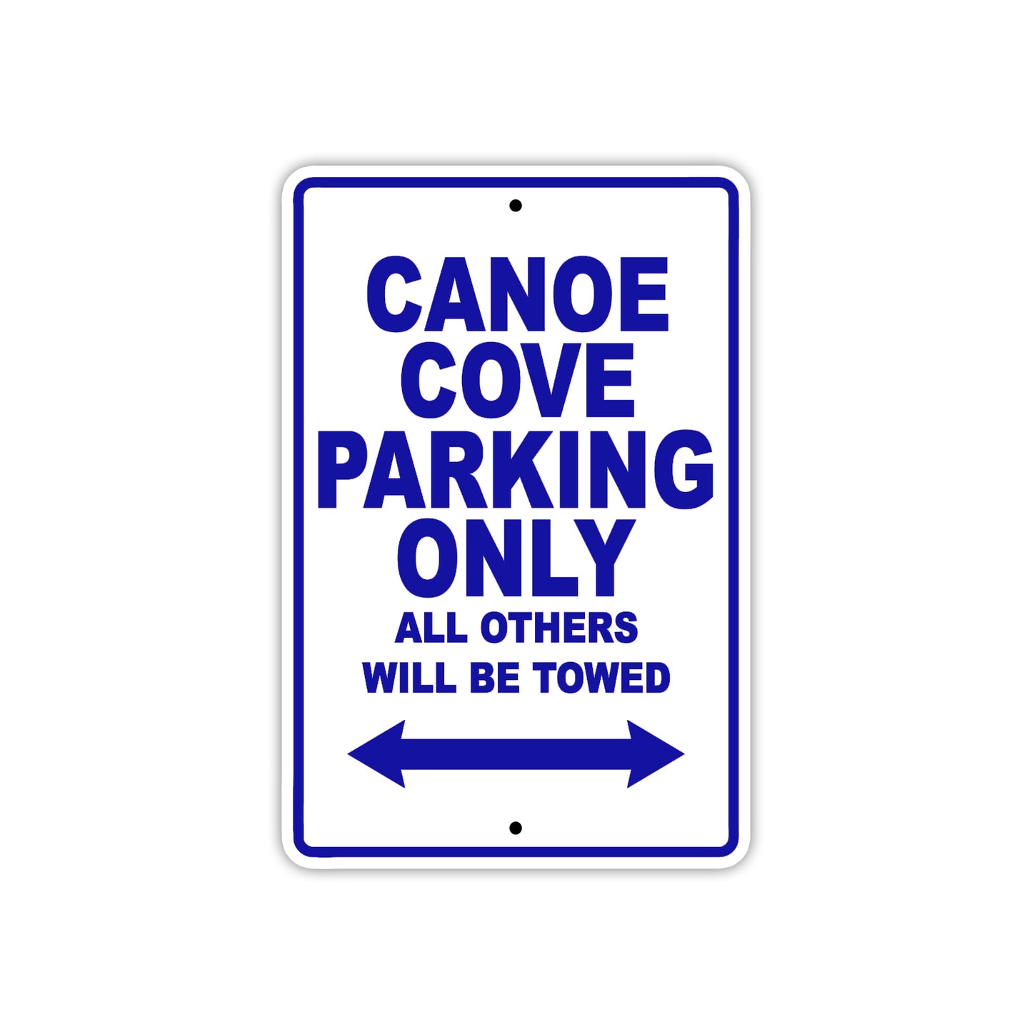 Canoe Cove Boats Parking Only All Others Will Be Towed Sea Ocean Beach Lake Boat Aluminum Metal Sign Plate