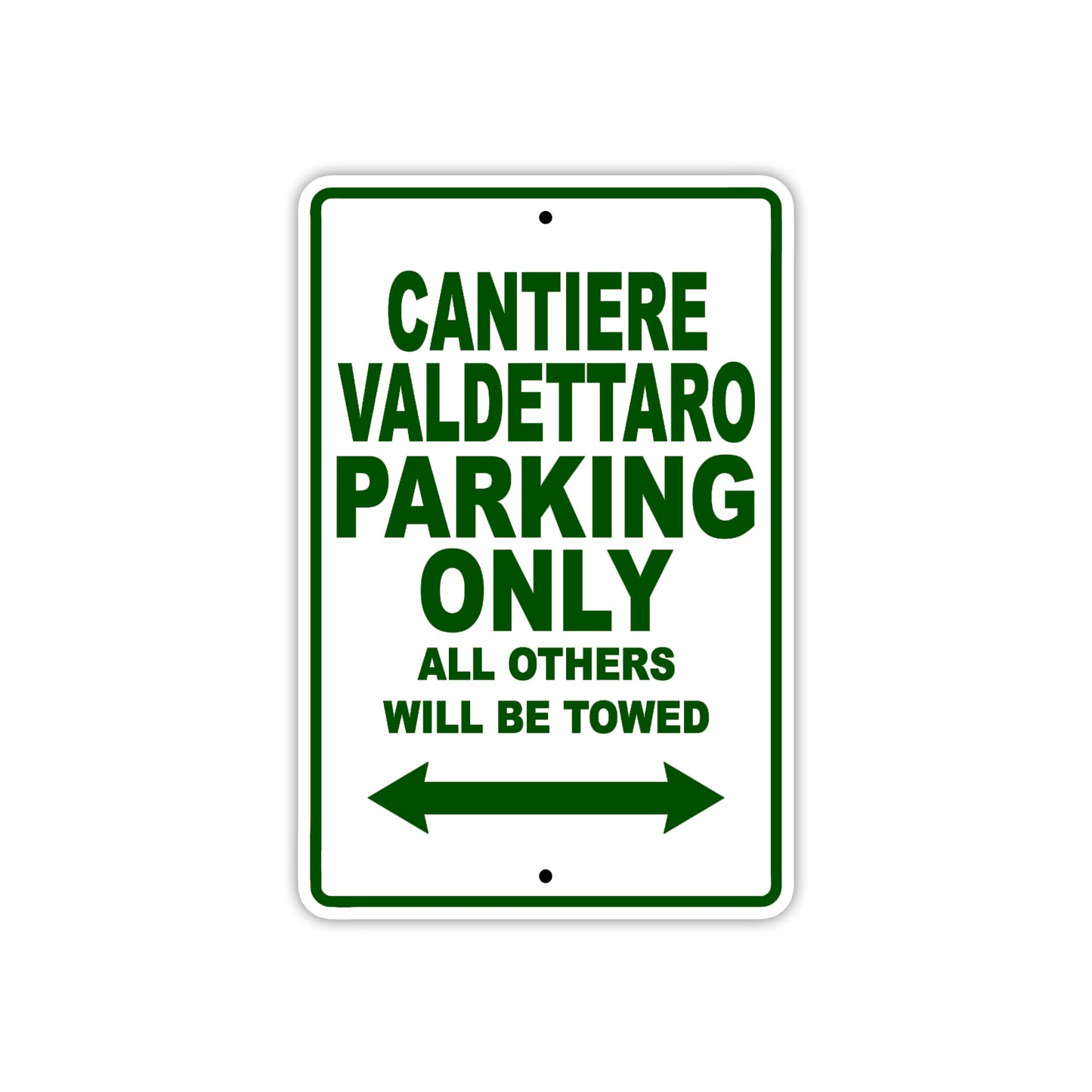 Cantiere Valdettaro Boats Parking Only All Others Will Be Towed Sea Ocean Beach Lake Boat Aluminum Metal Sign Plate