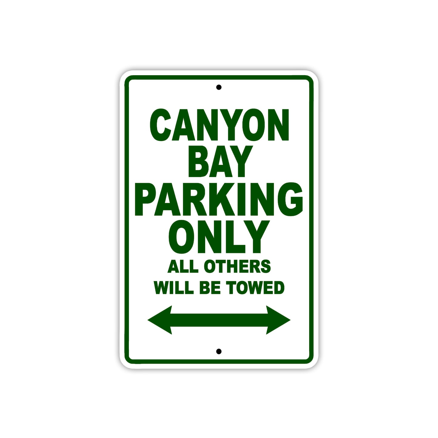 Canyon Bay Boats Parking Only All Others Will Be Towed Sea Ocean Beach Lake Boat Aluminum Metal Sign Plate