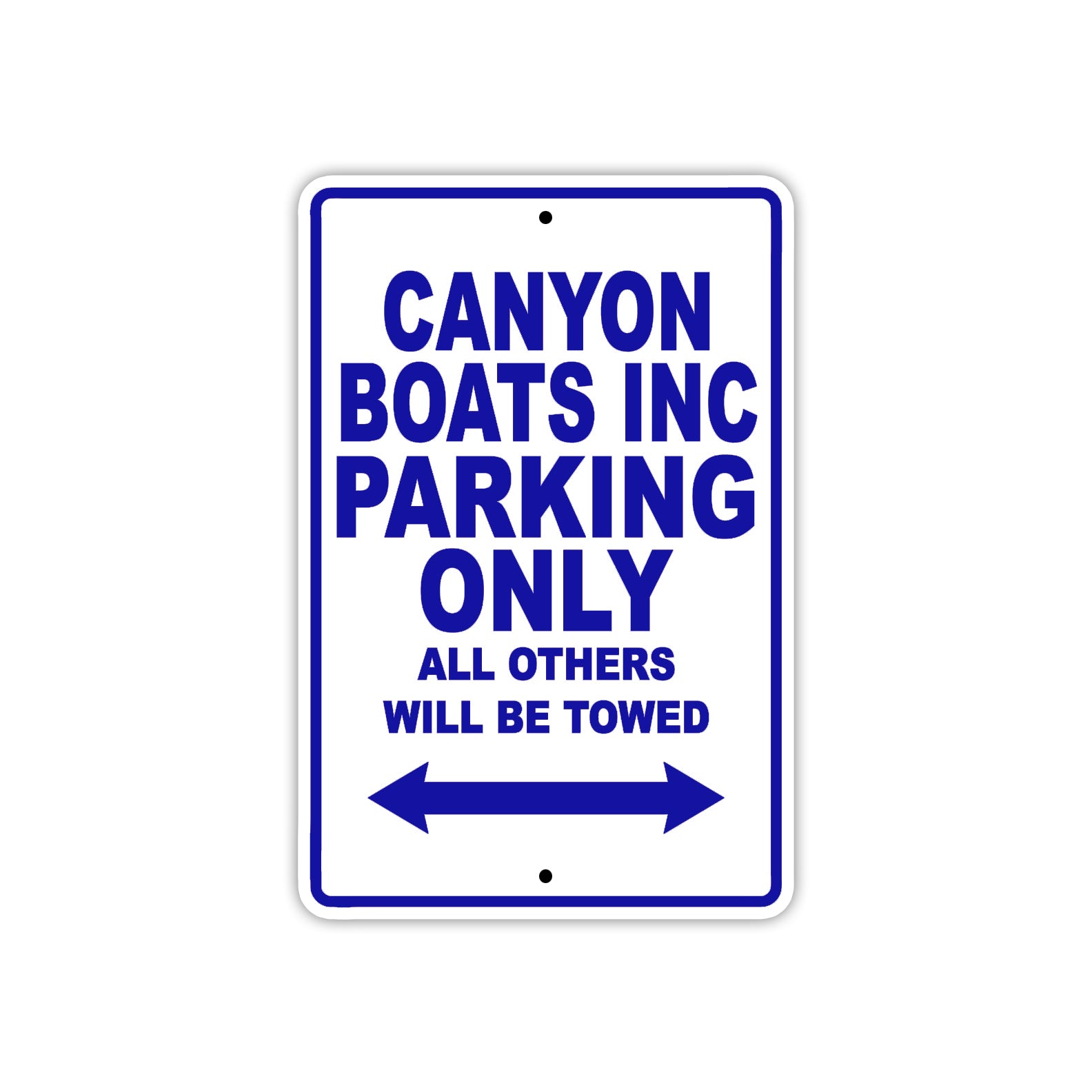 Canyon Boats Inc Boats Parking Only All Others Will Be Towed Sea Ocean Beach Lake Boat Aluminum Metal Sign Plate