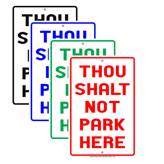 Thou Shalt Not Park Here Not Kill Gag Joke Funny Road Highway Street Avenue Blvd Warning Aluminum Sign