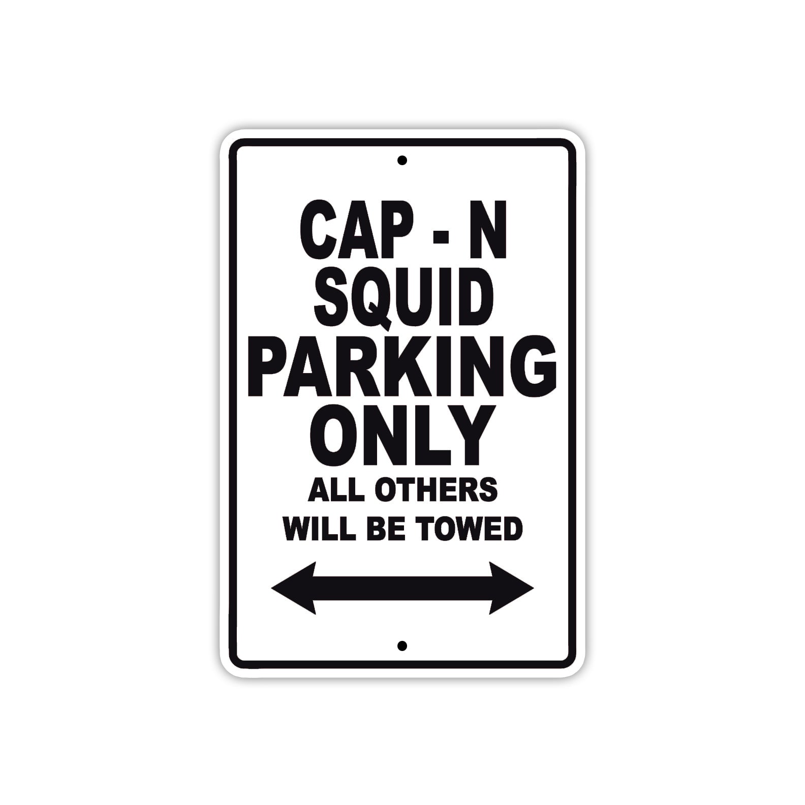 Cap - N Squid Boats Parking Only All Others Will Be Towed Sea Ocean Beach Lake Boat Aluminum Metal Sign Plate