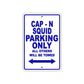 Cap - N Squid Boats Parking Only All Others Will Be Towed Sea Ocean Beach Lake Boat Aluminum Metal Sign Plate