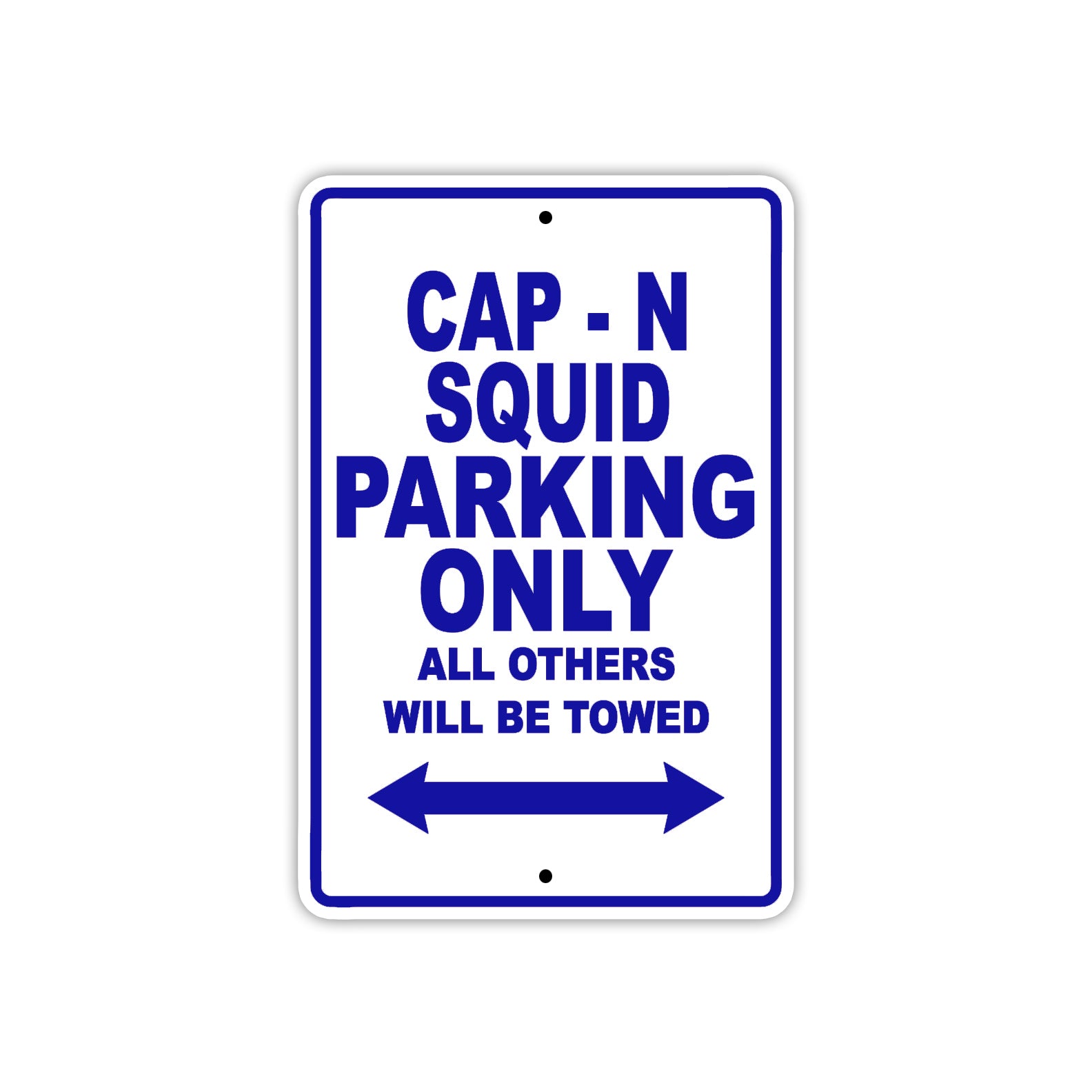 Cap - N Squid Boats Parking Only All Others Will Be Towed Sea Ocean Beach Lake Boat Aluminum Metal Sign Plate