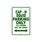 Cap - N Squid Boats Parking Only All Others Will Be Towed Sea Ocean Beach Lake Boat Aluminum Metal Sign Plate