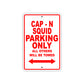 Cap - N Squid Boats Parking Only All Others Will Be Towed Sea Ocean Beach Lake Boat Aluminum Metal Sign Plate