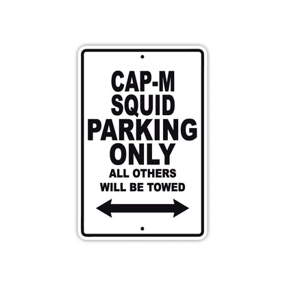 Cap-M Squid Boats Parking Only All Others Will Be Towed Sea Ocean Beach Lake Boat Aluminum Metal Sign Plate