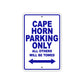 Cape Horn Boats Parking Only All Others Will Be Towed Sea Ocean Beach Lake Boat Aluminum Metal Sign Plate