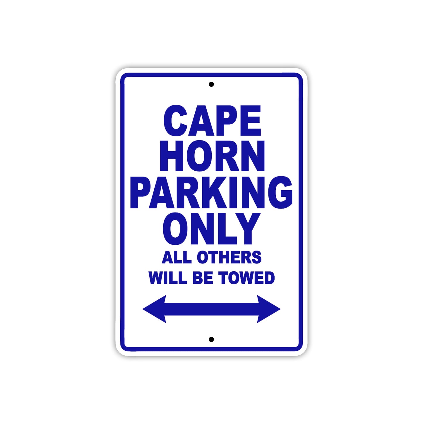 Cape Horn Boats Parking Only All Others Will Be Towed Sea Ocean Beach Lake Boat Aluminum Metal Sign Plate