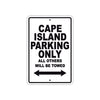 Cape Island Boats Parking Only All Others Will Be Towed Sea Ocean Beach Lake Boat Aluminum Metal Sign Plate