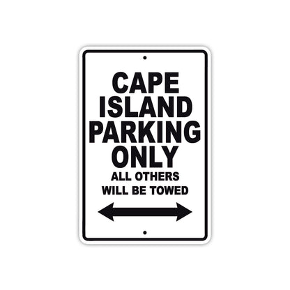 Cape Island Boats Parking Only All Others Will Be Towed Sea Ocean Beach Lake Boat Aluminum Metal Sign Plate