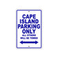 Cape Island Boats Parking Only All Others Will Be Towed Sea Ocean Beach Lake Boat Aluminum Metal Sign Plate