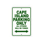 Cape Island Boats Parking Only All Others Will Be Towed Sea Ocean Beach Lake Boat Aluminum Metal Sign Plate