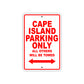 Cape Island Boats Parking Only All Others Will Be Towed Sea Ocean Beach Lake Boat Aluminum Metal Sign Plate