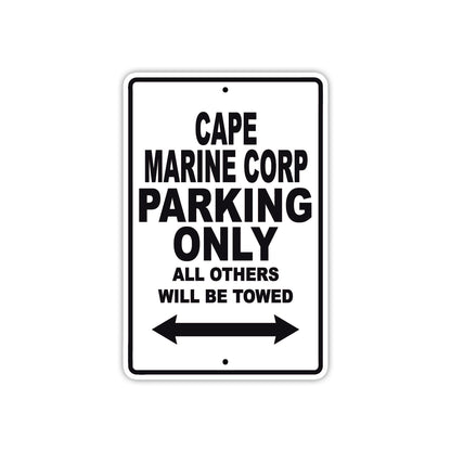 Cape Marine Corp Boats Parking Only All Others Will Be Towed Sea Ocean Beach Lake Boat Aluminum Metal Sign Plate