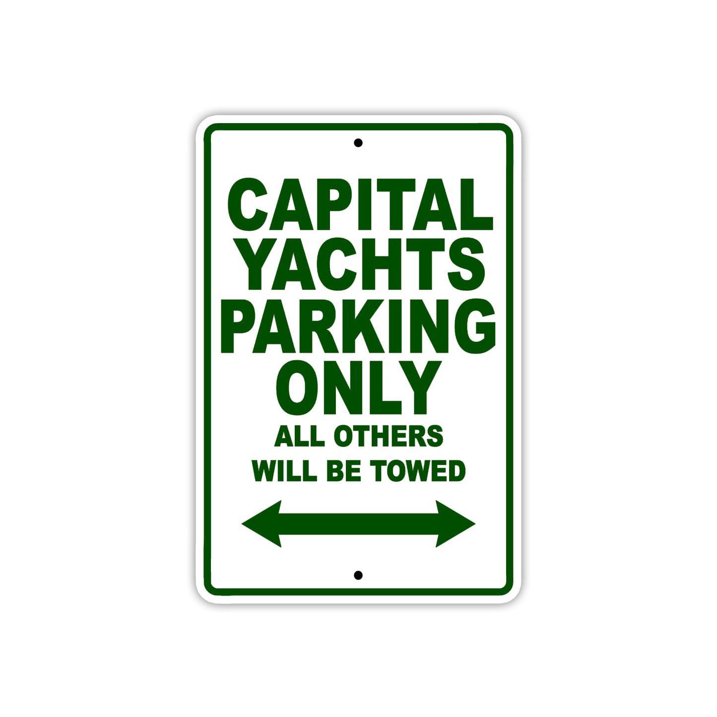 Capital Yachts Boats Parking Only All Others Will Be Towed Sea Ocean Beach Lake Boat Aluminum Metal Sign Plate