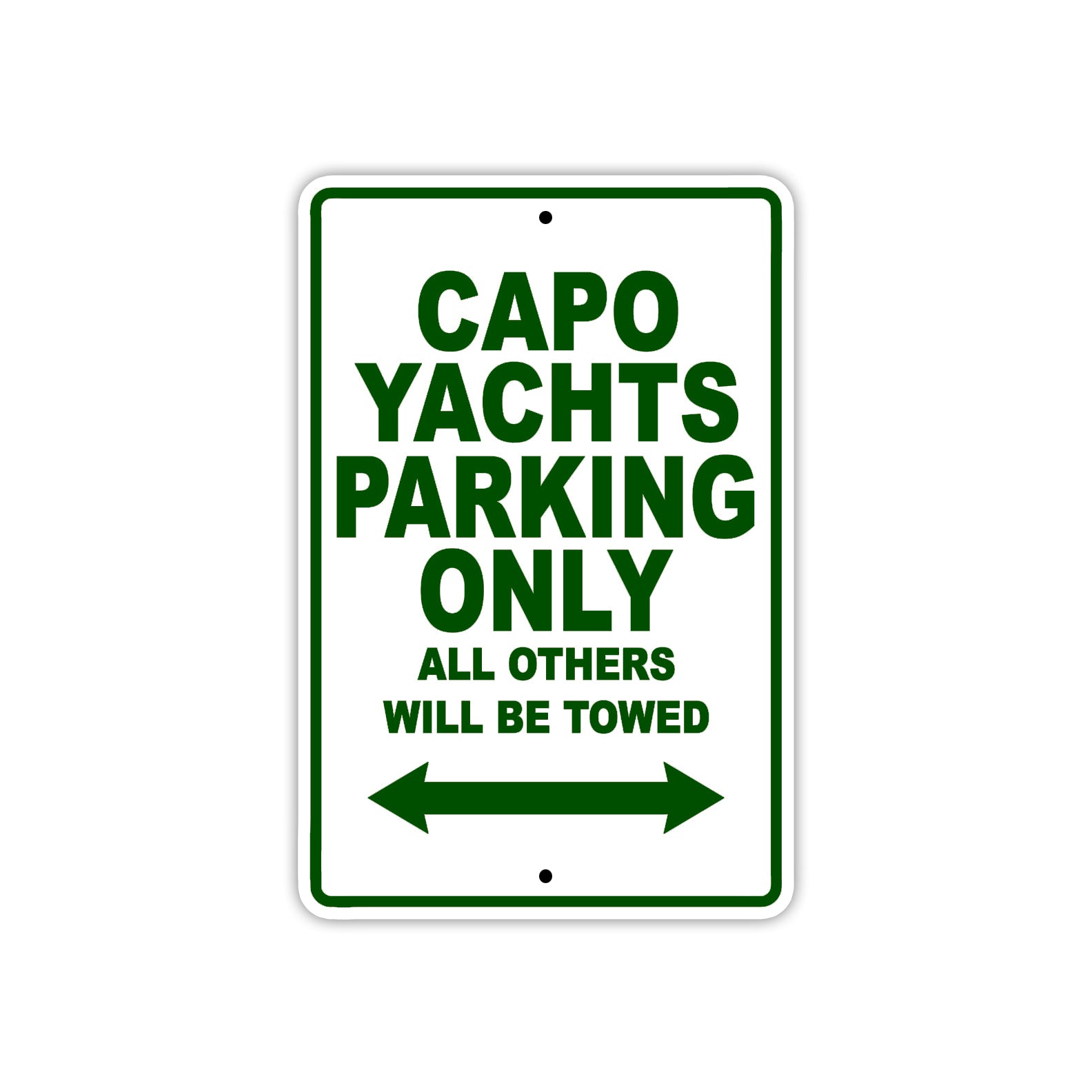 Capo Yachts Boats Parking Only All Others Will Be Towed Sea Ocean Beach Lake Boat Aluminum Metal Sign Plate