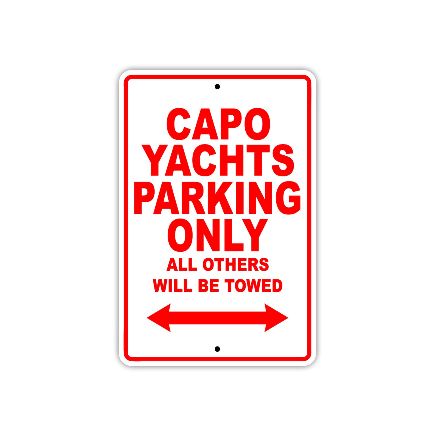 Capo Yachts Boats Parking Only All Others Will Be Towed Sea Ocean Beach Lake Boat Aluminum Metal Sign Plate
