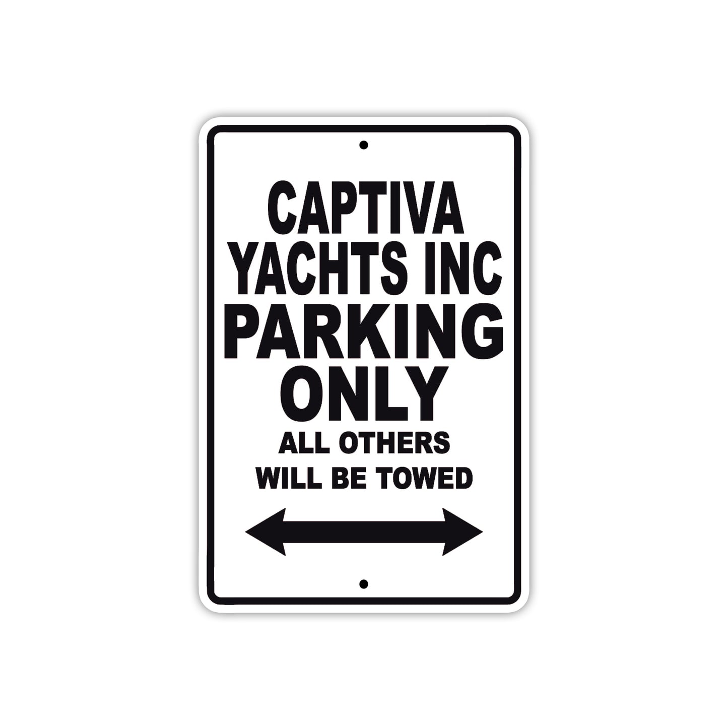 Captiva Yachts Inc Boats Parking Only All Others Will Be Towed Sea Ocean Beach Lake Boat Aluminum Metal Sign Plate