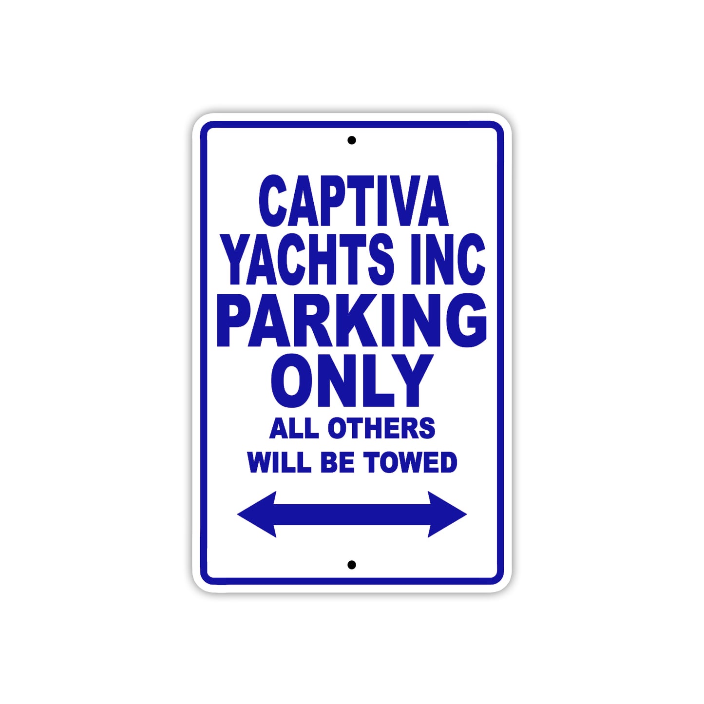Captiva Yachts Inc Boats Parking Only All Others Will Be Towed Sea Ocean Beach Lake Boat Aluminum Metal Sign Plate