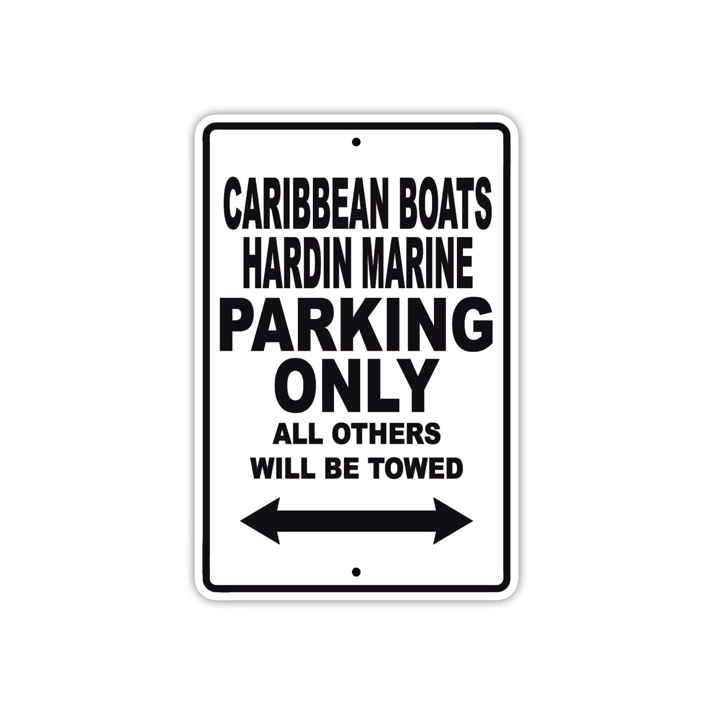 Caribbean Boats Hardin Marinel Boats Parking Only All Others Will Be Towed Sea Ocean Beach Lake Boat Aluminum Metal Sign Plate
