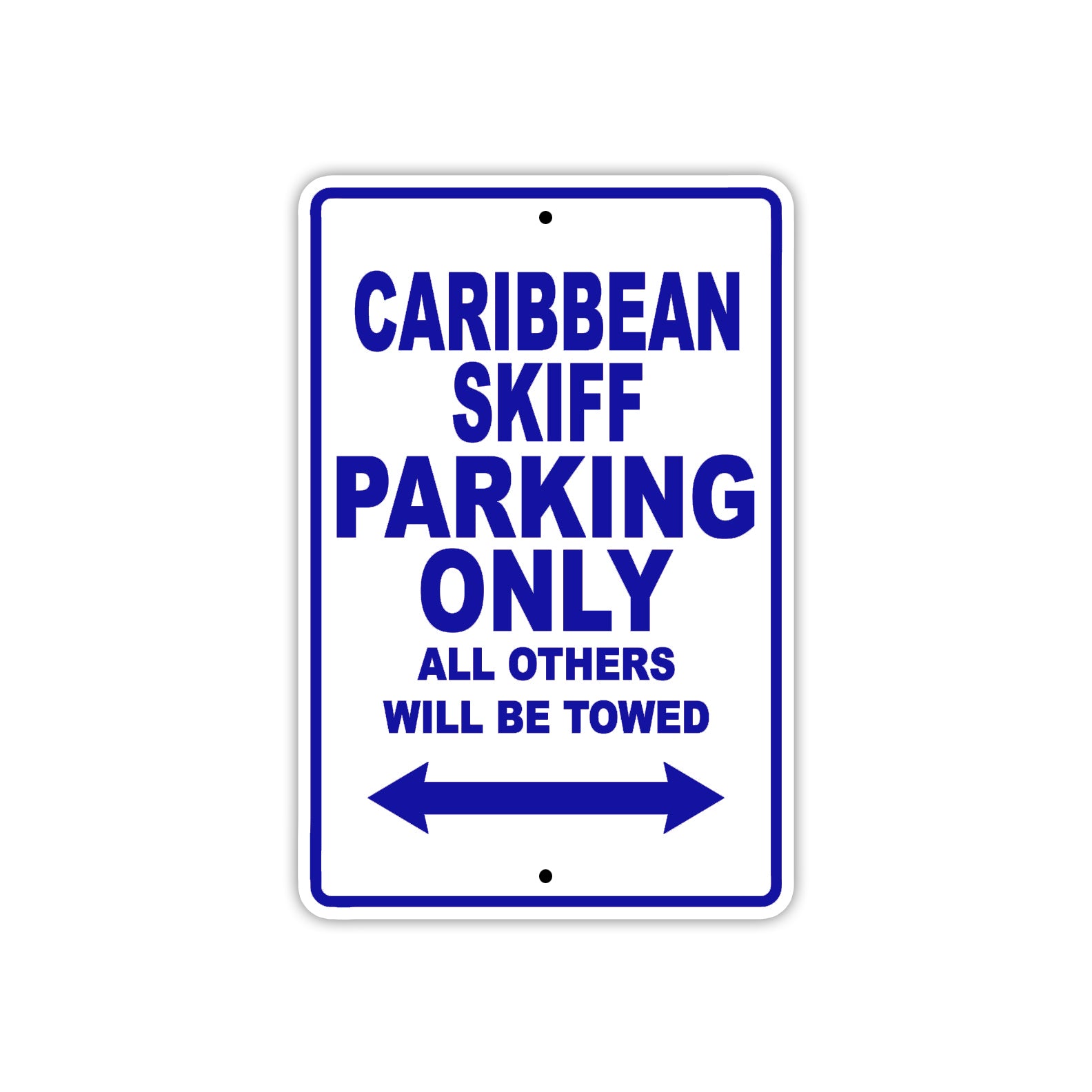 Caribbean Skiff Boats Parking Only All Others Will Be Towed Sea Ocean Beach Lake Boat Aluminum Metal Sign Plate