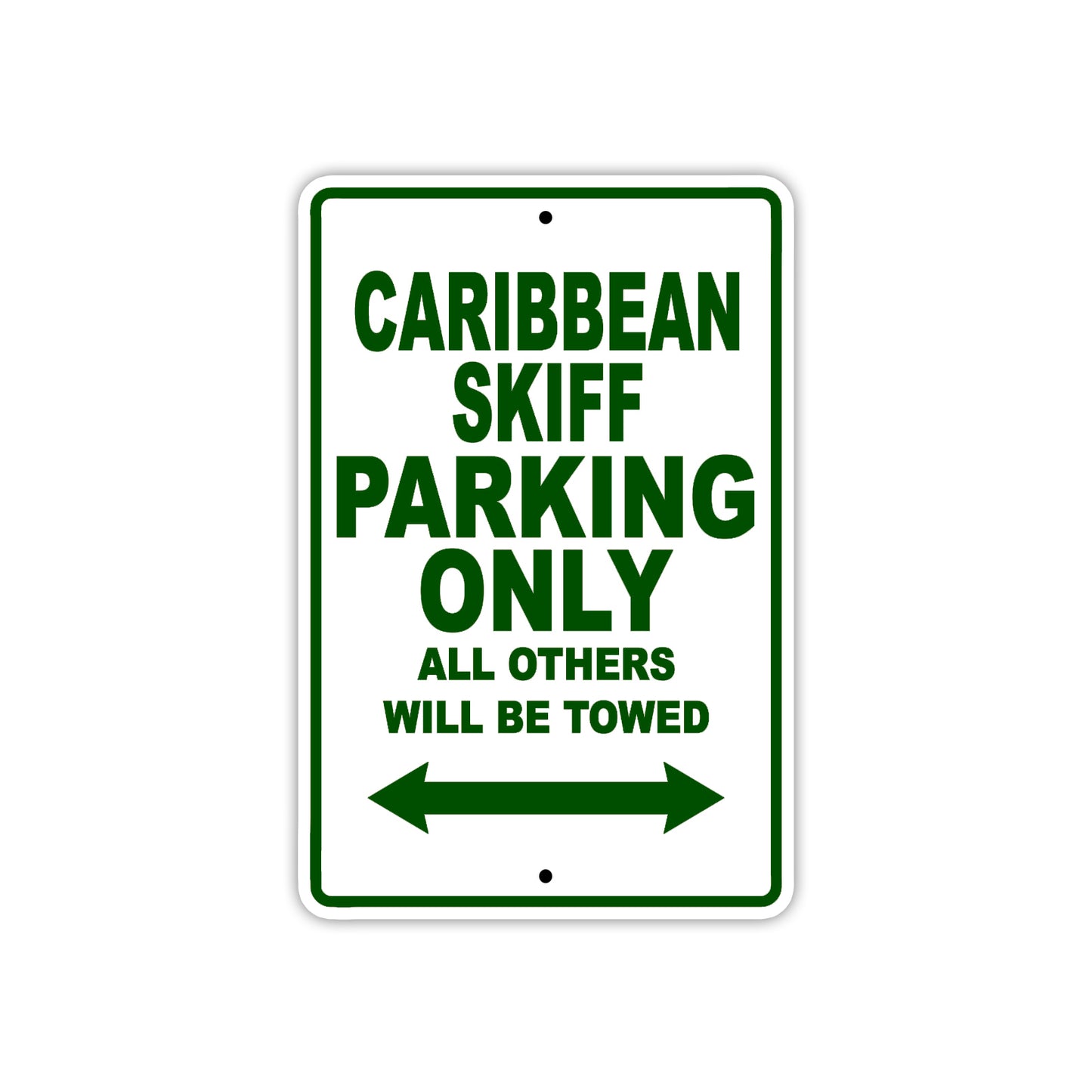 Caribbean Skiff Boats Parking Only All Others Will Be Towed Sea Ocean Beach Lake Boat Aluminum Metal Sign Plate