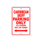 Caribbean Skiff Boats Parking Only All Others Will Be Towed Sea Ocean Beach Lake Boat Aluminum Metal Sign Plate