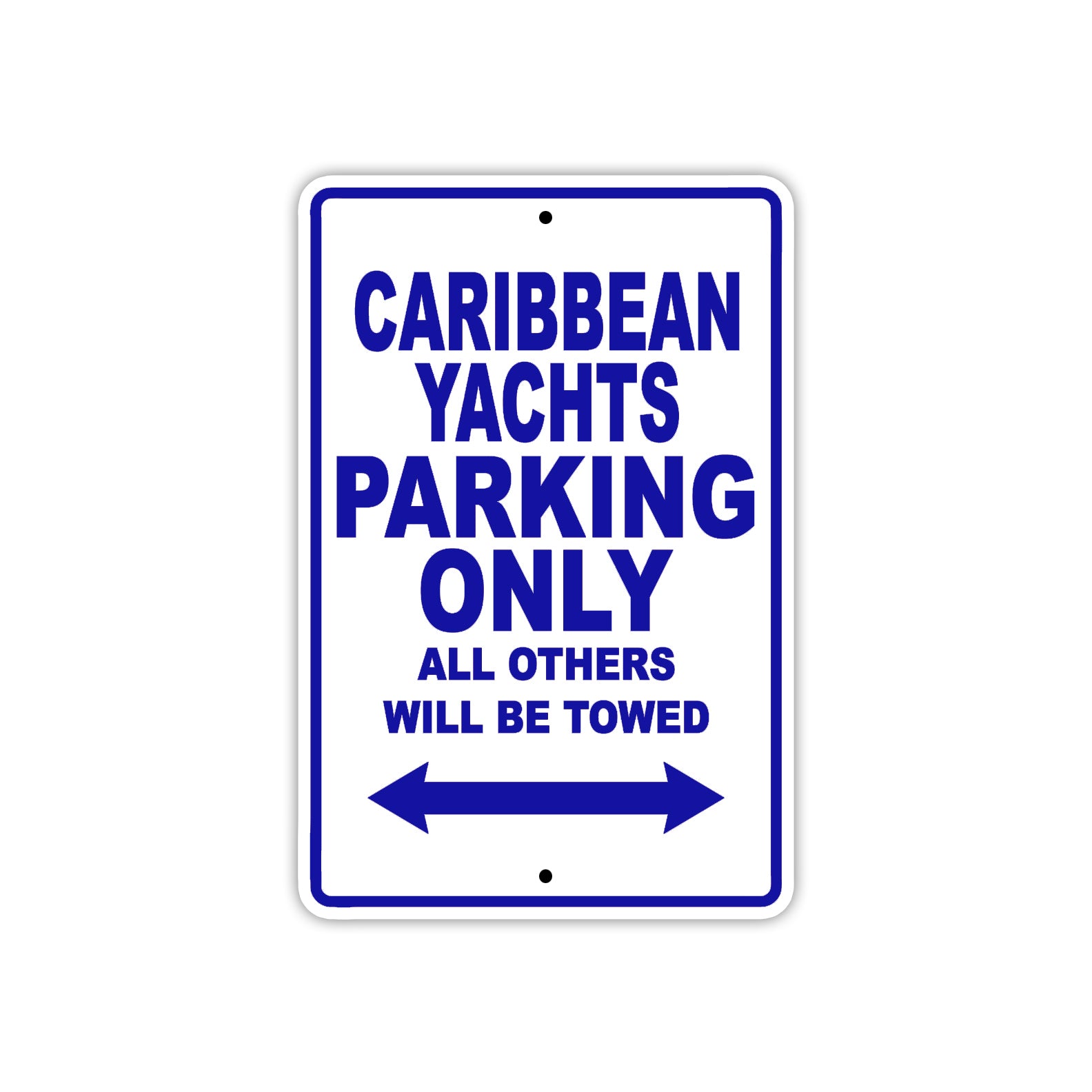 Caribbean Yachts Boats Parking Only All Others Will Be Towed Sea Ocean Beach Lake Boat Aluminum Metal Sign Plate