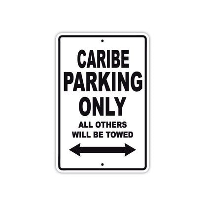 Caribe Boats Parking Only All Others Will Be Towed Sea Ocean Beach Lake Boat Aluminum Metal Sign Plate