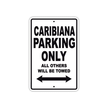 Caribiana Boats Parking Only All Others Will Be Towed Sea Ocean Beach Lake Boat Aluminum Metal Sign Plate