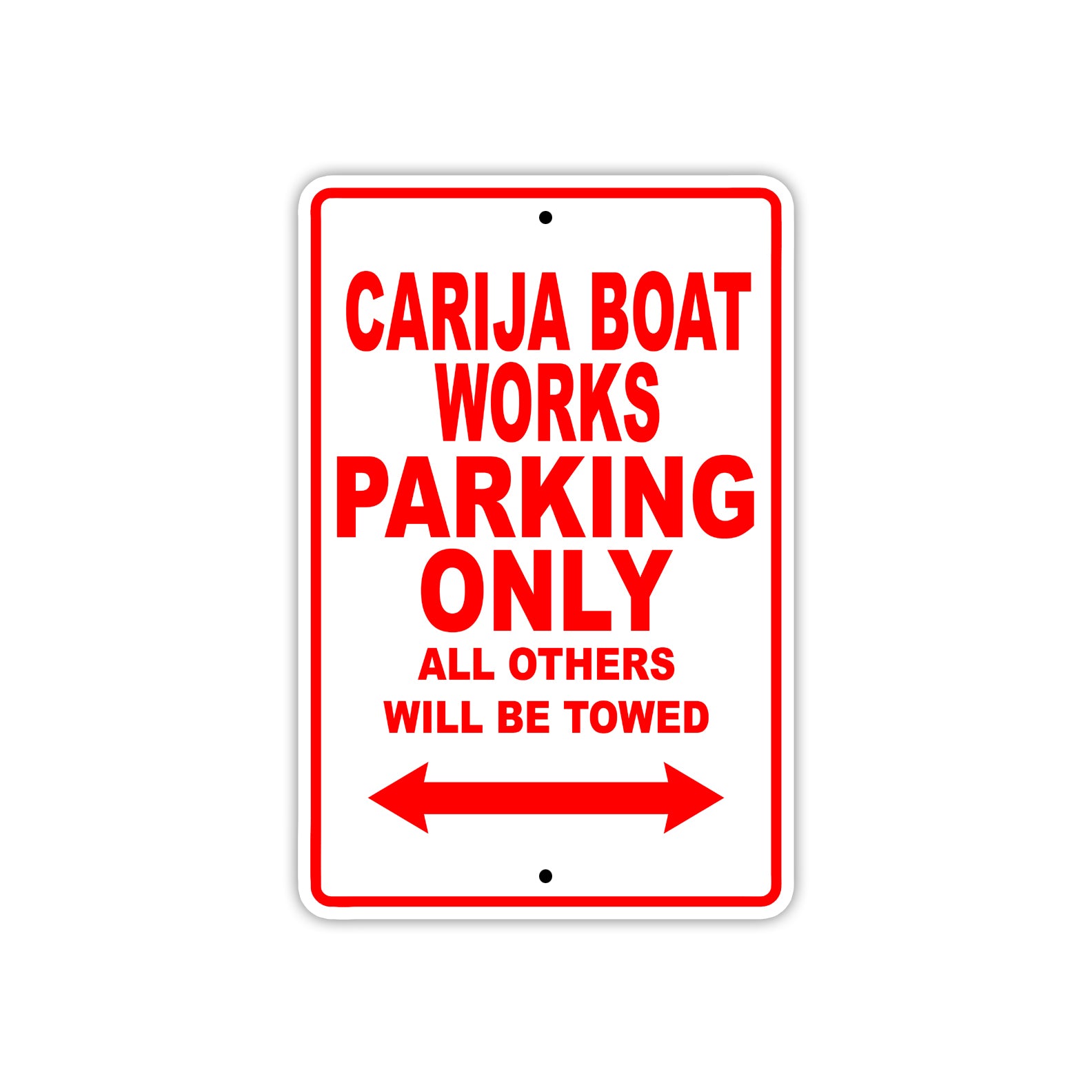Carija Boat Works Boats Parking Only All Others Will Be Towed Sea Ocean Beach Lake Boat Aluminum Metal Sign Plate