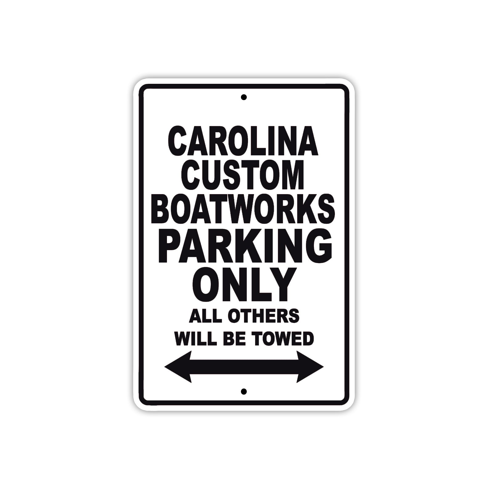 Carolina Custom Boatworks Boats Parking Only All Others Will Be Towed Sea Ocean Beach Lake Boat Aluminum Metal Sign Plate