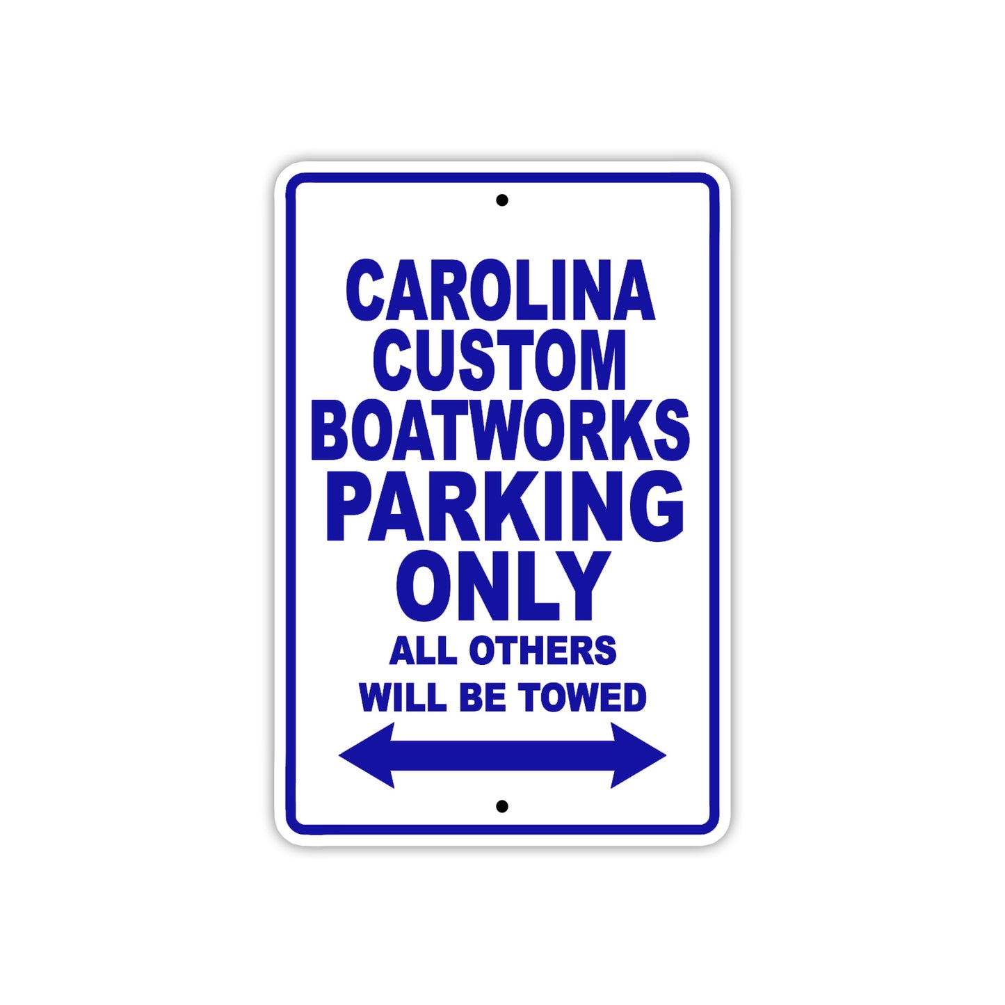 Carolina Custom Boatworks Boats Parking Only All Others Will Be Towed Sea Ocean Beach Lake Boat Aluminum Metal Sign Plate