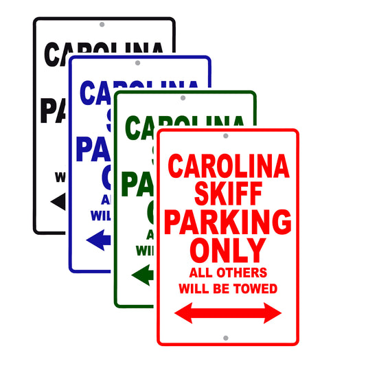 Carolina Skiff Boats Parking Only All Others Will Be Towed Sea Ocean Beach Lake Boat Aluminum Metal Sign Plate