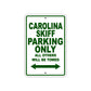 Carolina Skiff Boats Parking Only All Others Will Be Towed Sea Ocean Beach Lake Boat Aluminum Metal Sign Plate