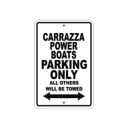 Carrazza Power Boats Boats Parking Only All Others Will Be Towed Sea Ocean Beach Lake Boat Aluminum Metal Sign Plate