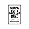 Carrera Boats Boats Parking Only All Others Will Be Towed Sea Ocean Beach Lake Boat Aluminum Metal Sign Plate