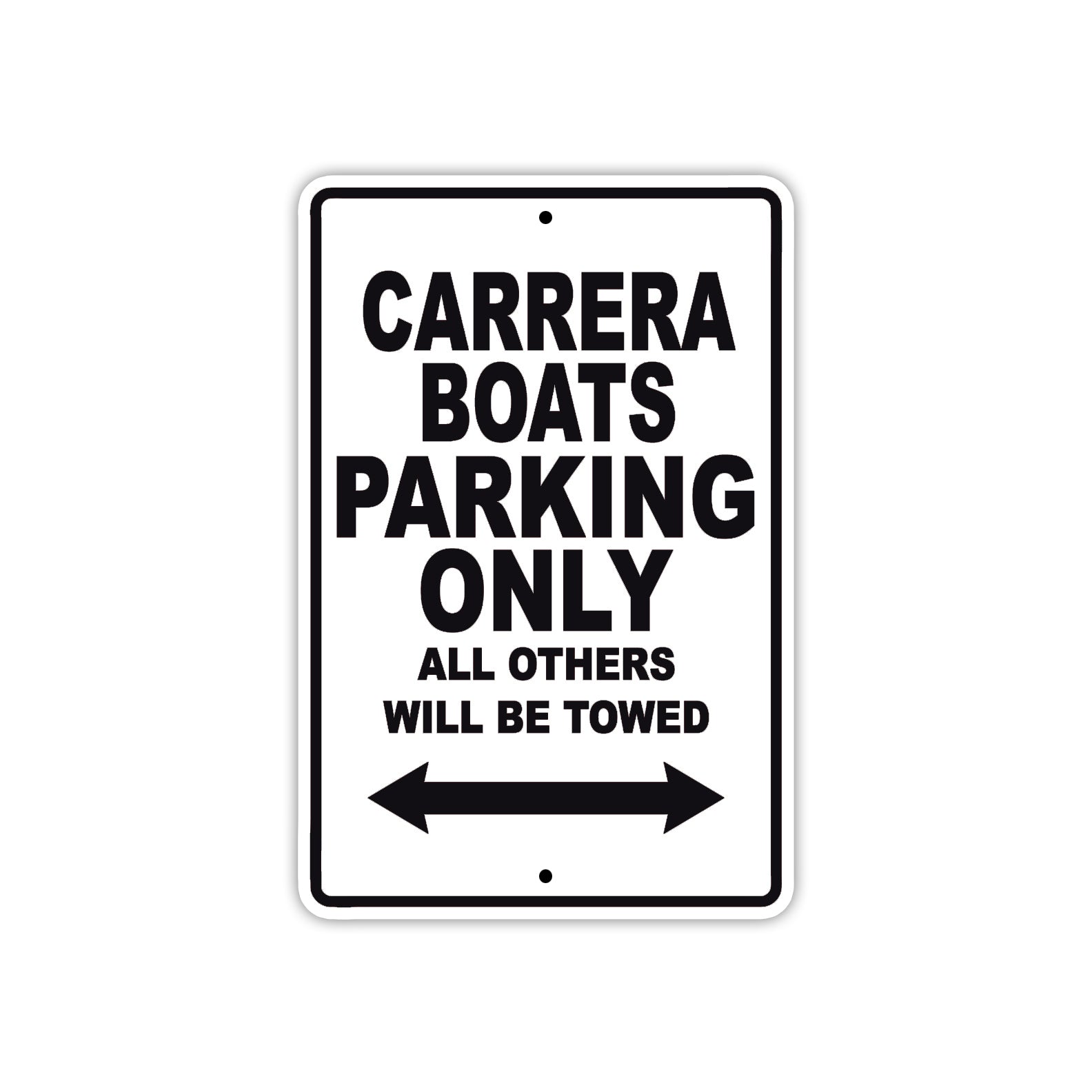 Carrera Boats Boats Parking Only All Others Will Be Towed Sea Ocean Beach Lake Boat Aluminum Metal Sign Plate