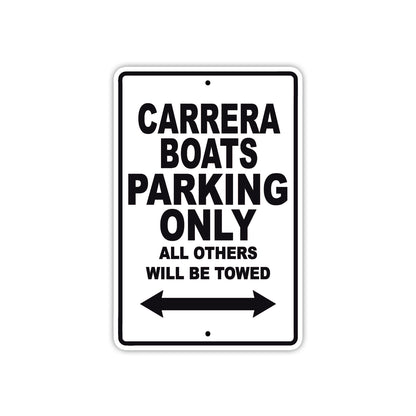 Carrera Boats Boats Parking Only All Others Will Be Towed Sea Ocean Beach Lake Boat Aluminum Metal Sign Plate